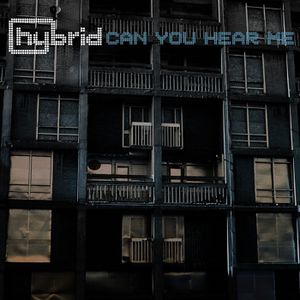 Can You Hear Me (Hybrid Kill City Sounds mix 02)