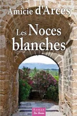 Les Noces Blanches