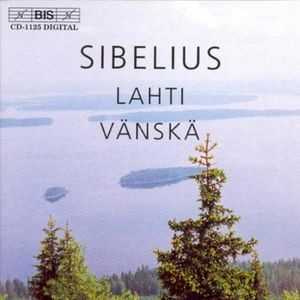 Sibelius - Lahti - Vänskä