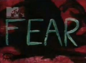 MTV's Fear