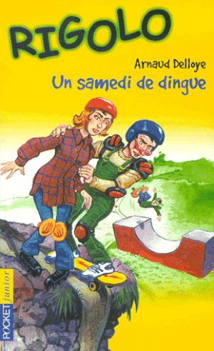 Un samedi de dingue - Rigolo, tome 4