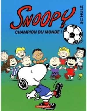 Snoopy champion du monde - Snoopy, tome 28