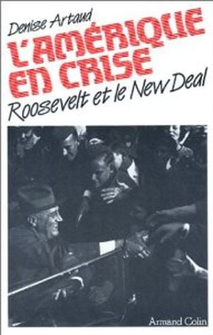 L'Amérique en crise : Roosevelt et le New Deal