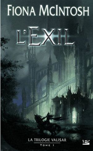 L'Exil - La Trilogie Valisar, tome 1