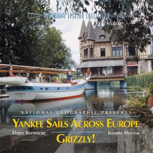 National Geographic Presents: Yankee Sails Across Europe / Grizzly! (OST)