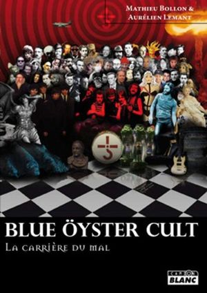 Blue Öyster Cult la carrière du mal