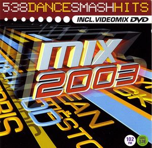 538 Dance Smash Hits Mix 2003