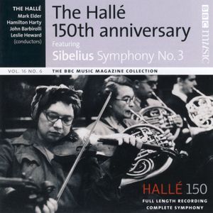 BBC Music, Volume 16, Number 6: The Hallé 150th Anniversary