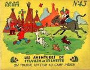 On tourne un film au camp indien - Sylvain et Sylvette (Fleurette), tome 43