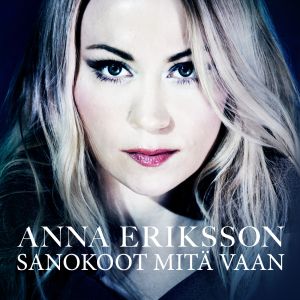 Sanokoot mitä vaan (Single)