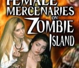image-https://media.senscritique.com/media/000005370935/0/female_mercenaries_on_zombie_island.jpg