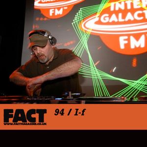 FACT Mix 94: I-f