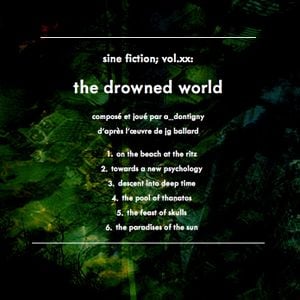 Sine Fiction, Volume XX: The Drowned World (EP)