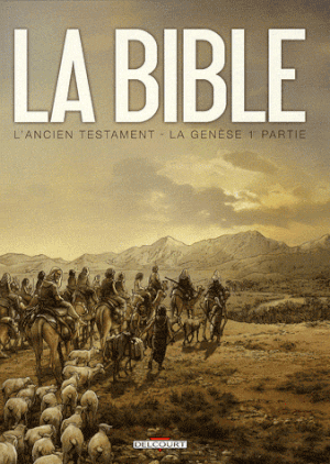La Genèse - La Bible (L'Ancien Testament), tome 1