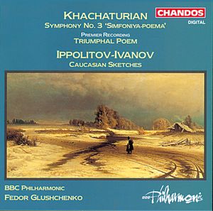 Khachaturian: Symphony no. 3 "Simfoniya-Poema" / Triumphal Poem / Ippolitov-Ivanov: Caucasian Sketches (Live)