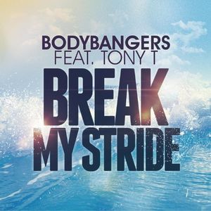 Break My Stride (Single)