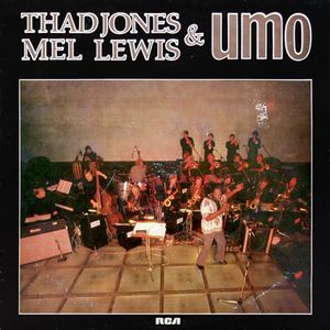 Thad Jones, Mel Lewis & UMO