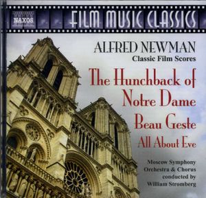The Classic Film Music of Alfred Newman: The Hunchback of Notre Dame / Beau Geste / All About Eve (OST)