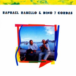 Raphael Rabello & Dino 7 Cordas