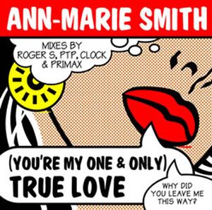 (You're My One & Only) True Love (Primax mix)