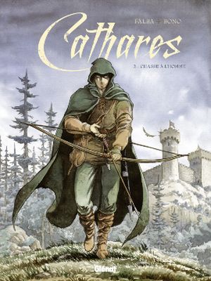 Chasse à l'homme - Cathares, tome 2
