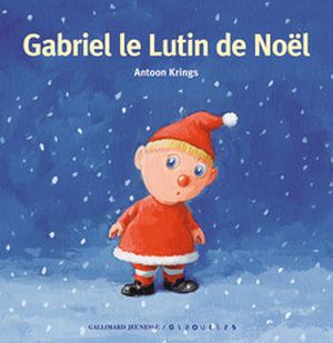 Gabriel le Lutin de Noël