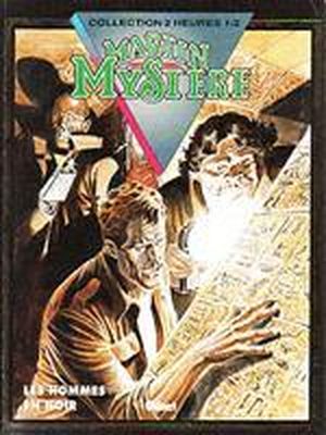 Les Hommes en noir - Martin Mystère, tome 1