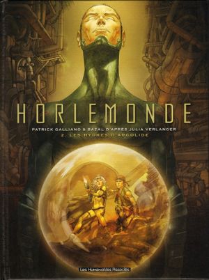Les Hydres d'Argolide - Horlemonde, tome 2