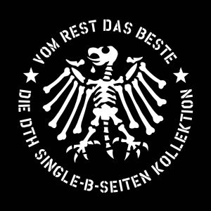 Vom Rest das Beste: Die DTH Single-B-Seiten Kollektion