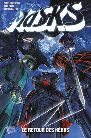 Le Retour des Héros - Masks, tome 1