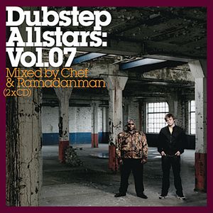 Dubstep Allstars, Volume 07: Mixed by Chef & Ramadanman