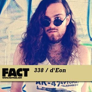 FACT Mix 338: d’Eon