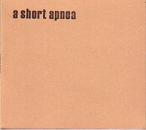 A Short Apnea