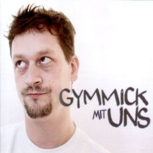 Ich brauch die neue Gymmick CD