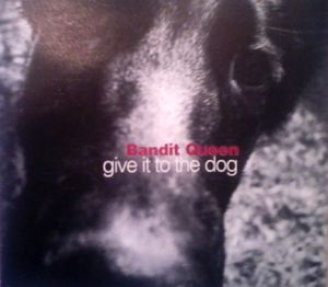 Give It to the Dog (Single)