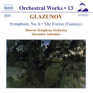 Orchestral Works, Volume 13: Symphony no 6 / "The Forest" (Fantasy)