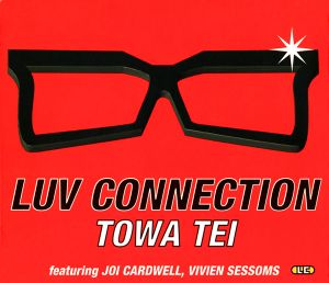 Luv Connection (Towa's Dizzy Vibe)