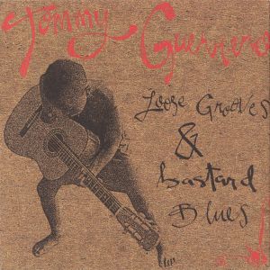 Loose Grooves & Bastard Blues