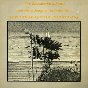 The Sound of the Sand & Other Songs of the Pedestrian