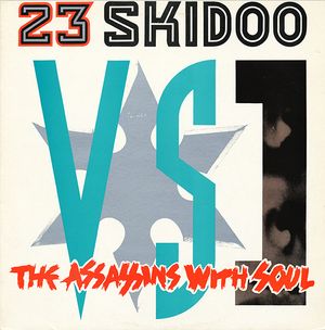 23 Skidoo vs. The Assassins With Soul (Single)