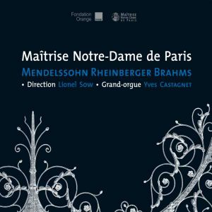 Mendelssohn - Rheinberger - Brahms