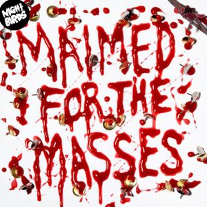 Maimed for the Masses (EP)