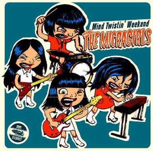 Mind Twistin' Weekend With The Micragirls (EP)