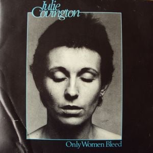 Only Women Bleed (Single)