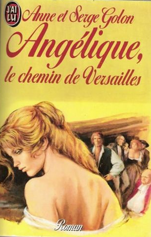 Le Chemin de Versailles - Angélique, tome 2