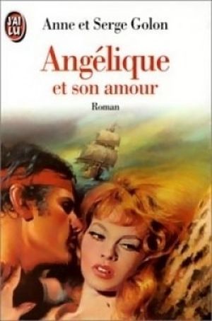 Angélique et son amour - Angélique, tome 6