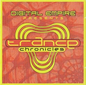 Digital Empire Presents: Trance Chronicles
