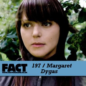 FACT Mix 197: Margaret Dygas