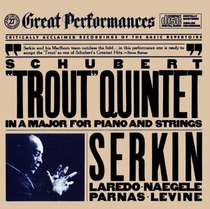 CBS Great Performances, Volume 27: "Trout" Quintet in A major for Piano and Strings