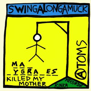 Swingalongamuck (Single)